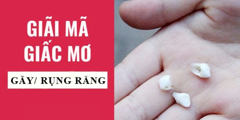 Giải mã giấc mơ bị rụng răng