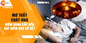 Mơ thấy cháy nhà