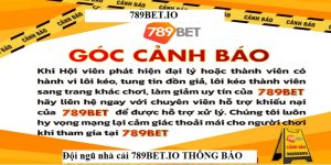 Cảnh báo đến từ đội ngũ nhà cái 789BET